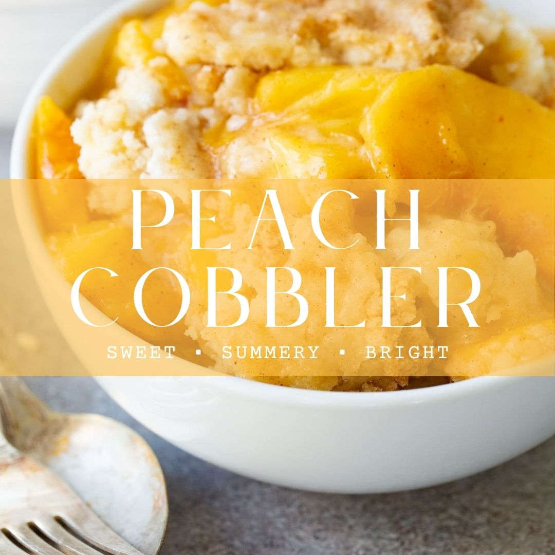 PEACH COBBLER