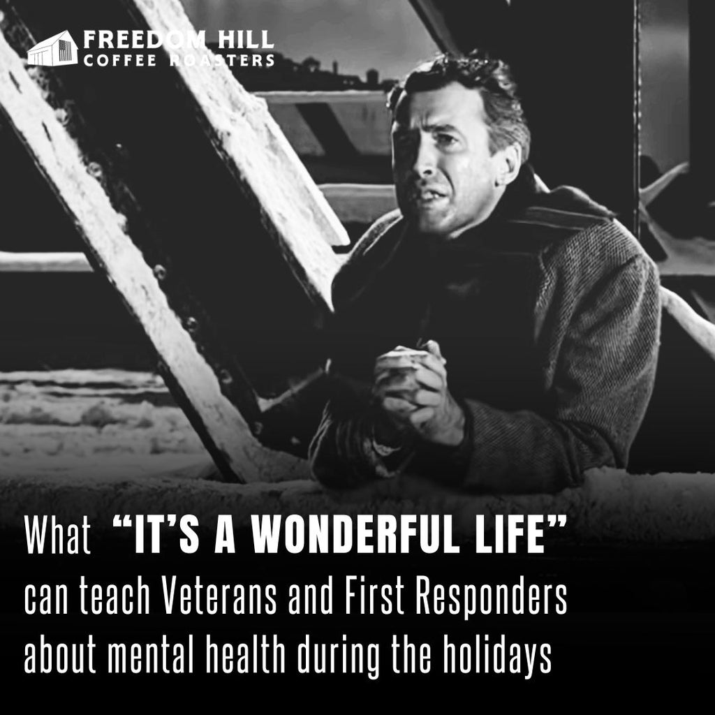 What "It's a Wonderful Life" Can Teach Veterans and First Responders About Mental Health During the Holidays