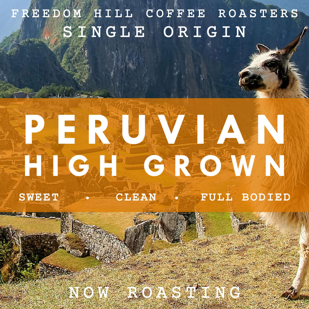 PERUVIAN HIGH GROWN  [SEPTEMBER SINGLE ORIGIN]