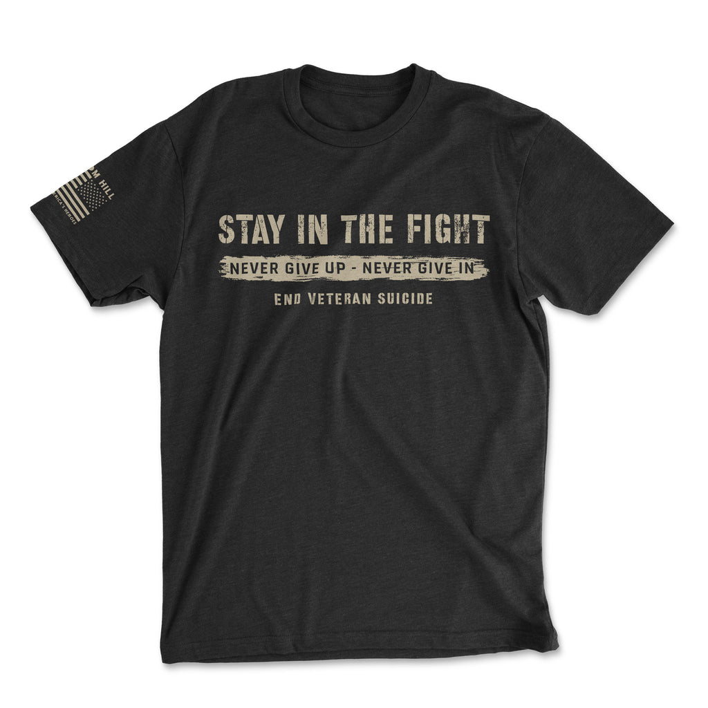 STAY IN THE FIGHT TEE